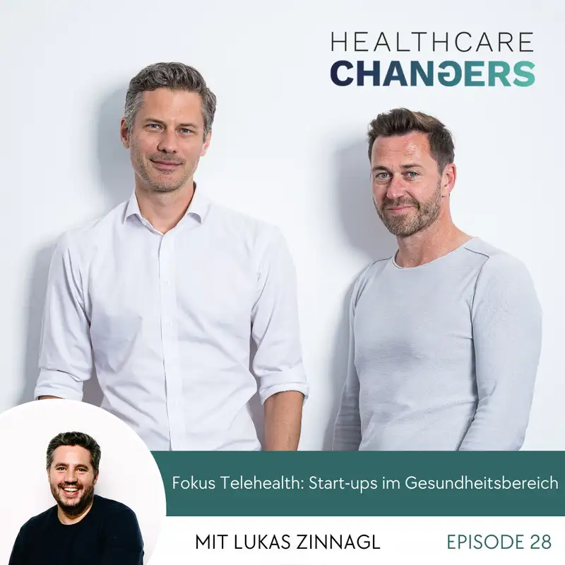 #28: Start-ups im Gesundheitsbereich: Fokus Telehealth [>] Lukas Zinnagl