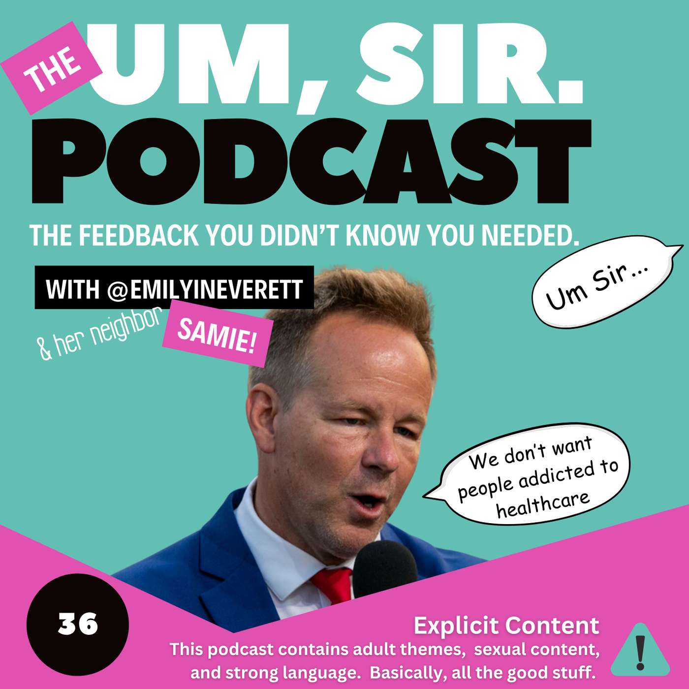 The Um, Sir Podcast