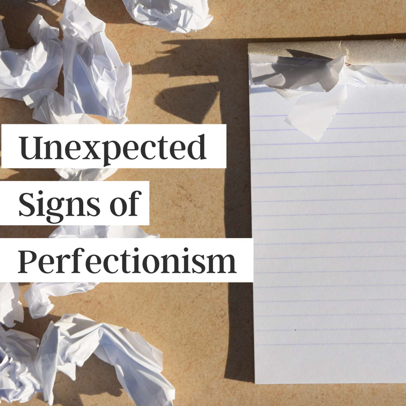 10 Unexpected Signs of Perfectionism episode artwork