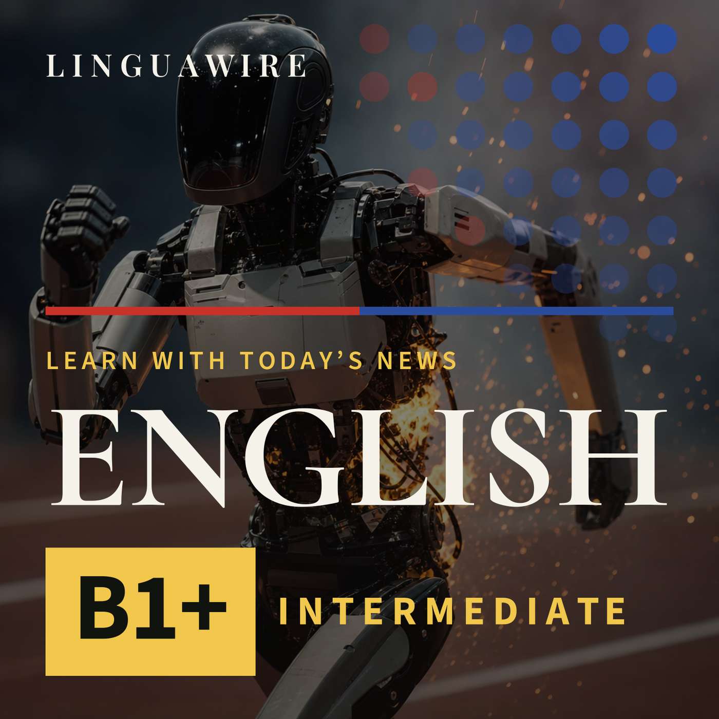 B1 English News | Robots Break Records and Catch Fire episode artwork