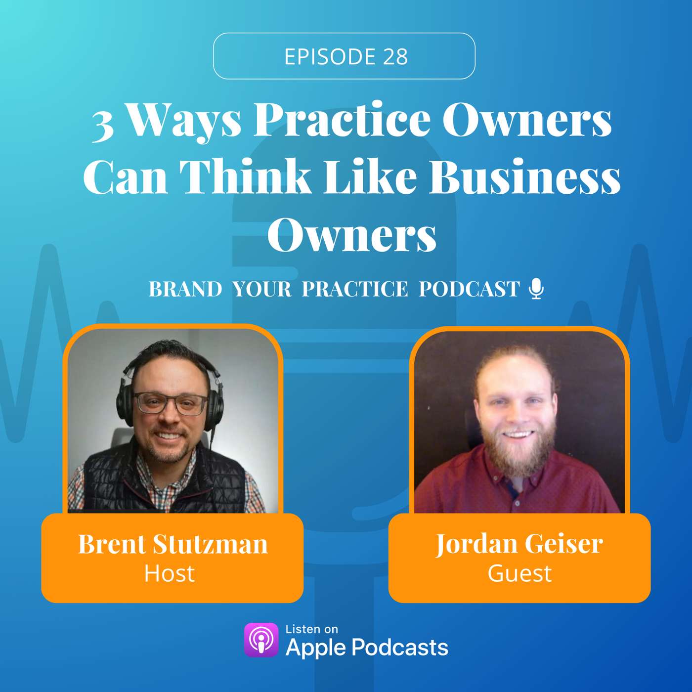 3 Ways Practice Owners Can Think Like Business Owners episode artwork