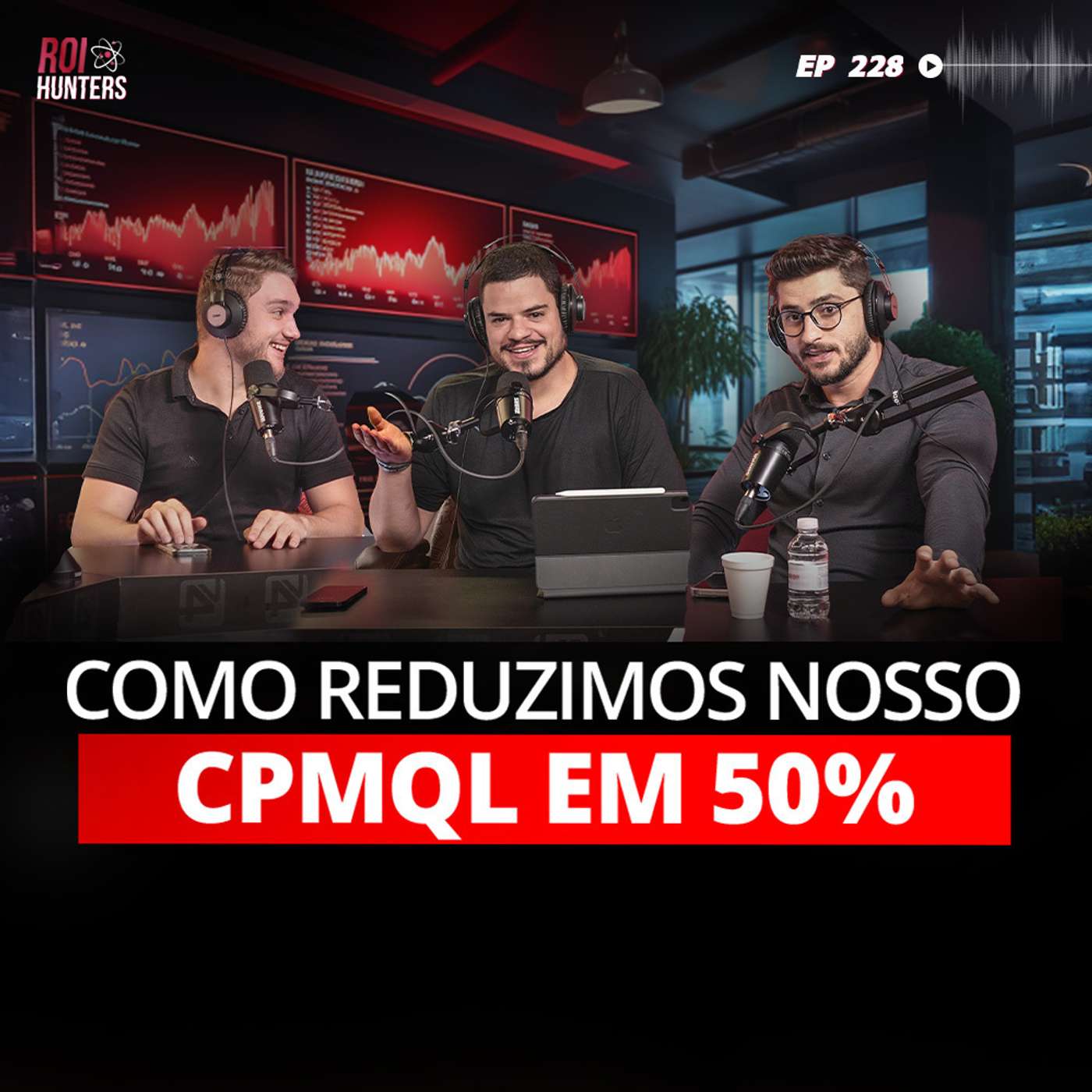 #228 - Como Reduzimos nosso CPMQL pela METADE? episode artwork