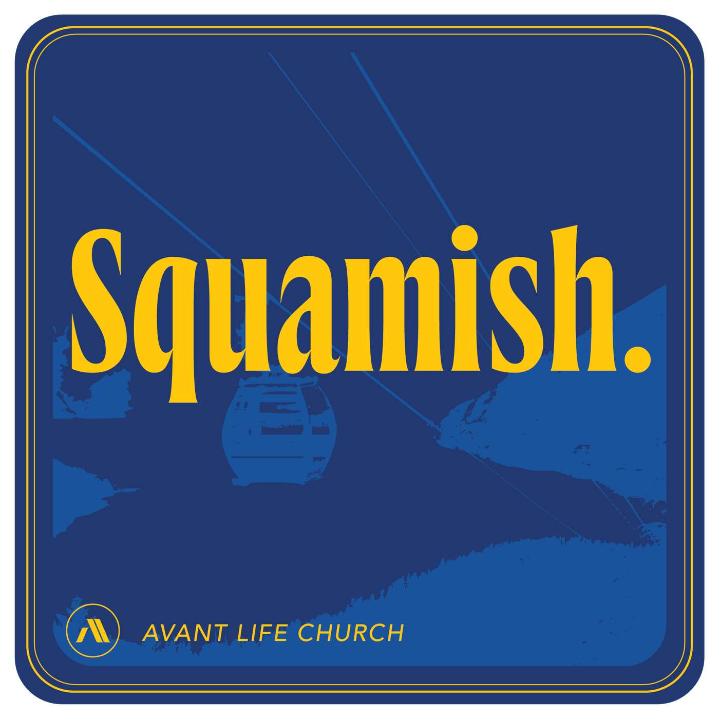 Avant Life Church | Squamish