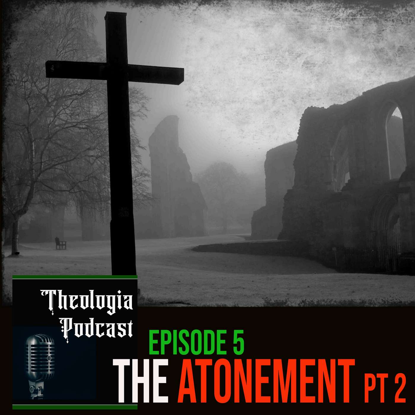 The Atonement Pt-2 (and some random thoughts about Voddie Baucham) episode artwork