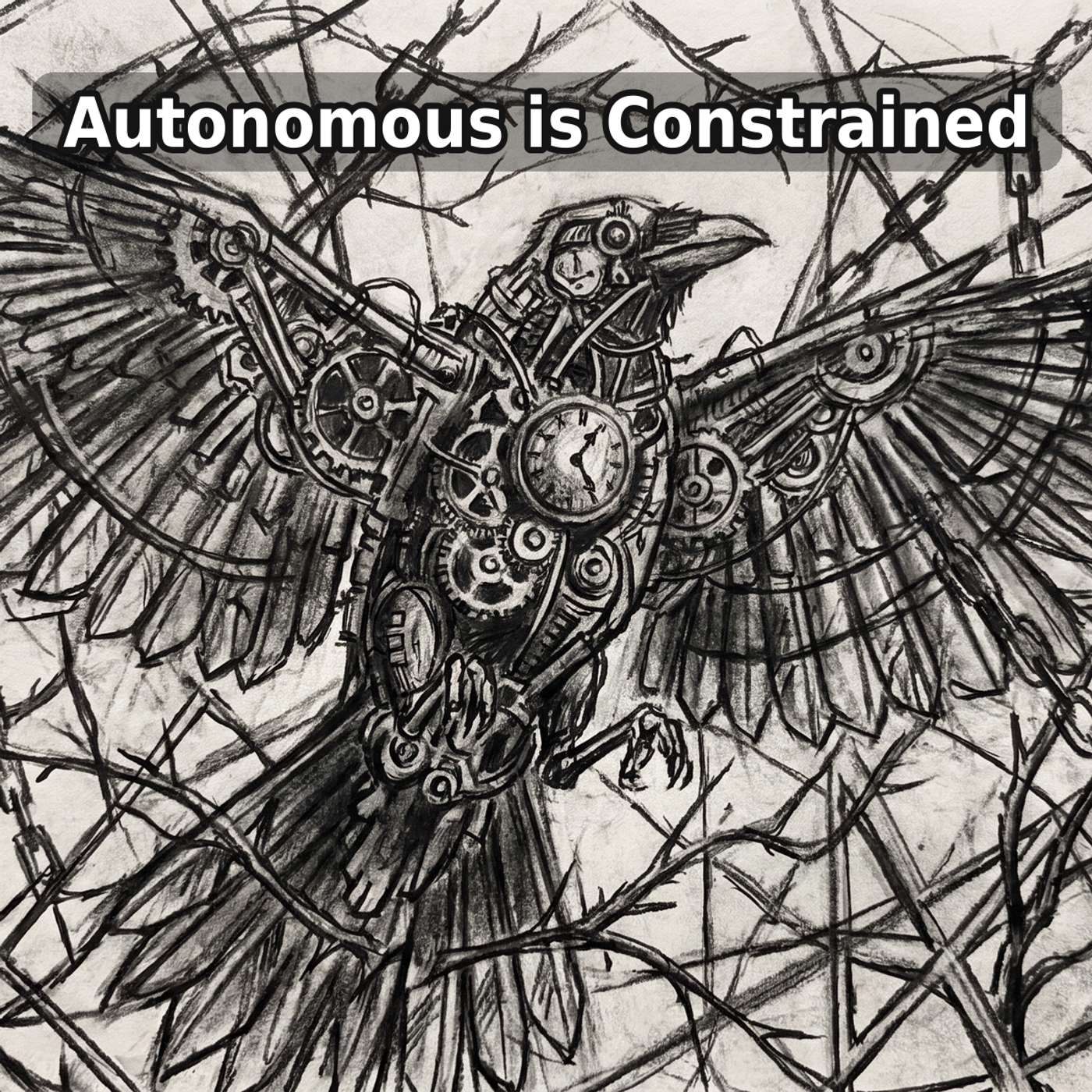 Day 319 - Autonomous is Constrained episode artwork