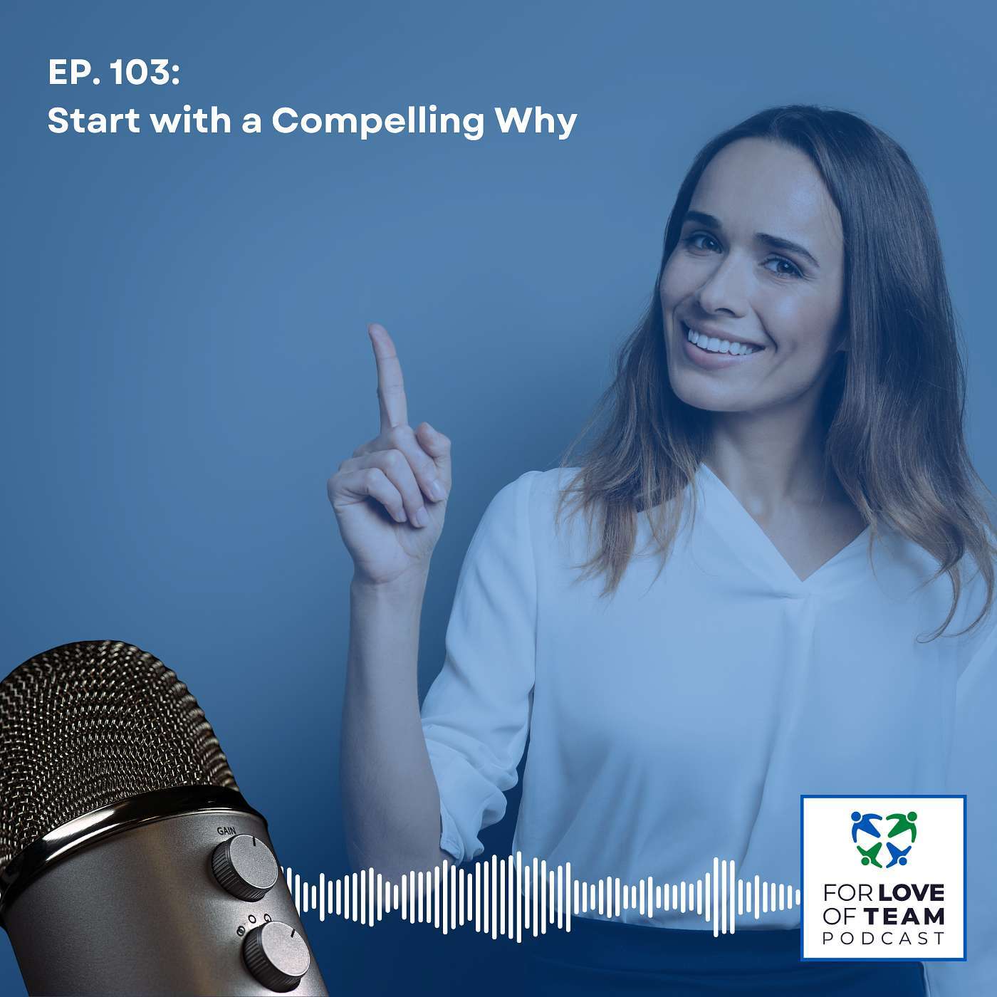 S1 E044: Start with a Compelling Why episode artwork
