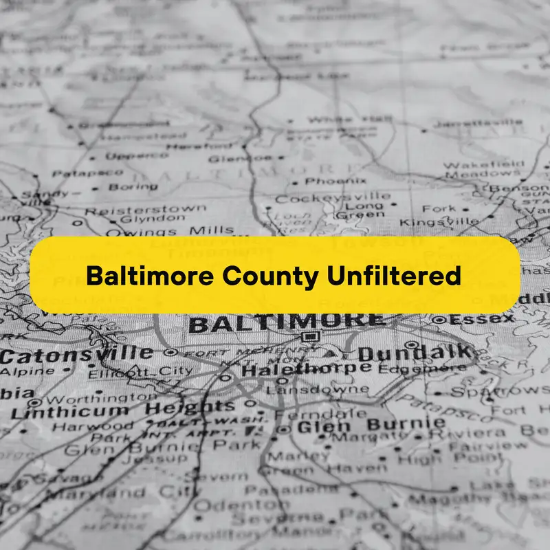 Baltimore County Unfiltered - 12.3.25