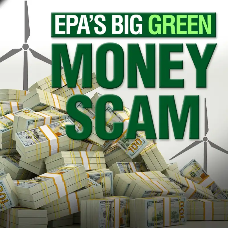 EPA’s Big Green Money Scam