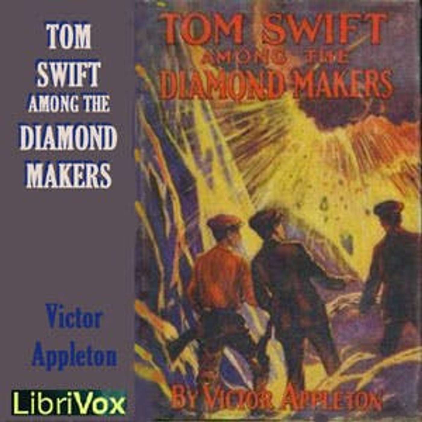 Tom Swift Among the Diamond Makers- Chapter 23: Broken Bonds episode artwork