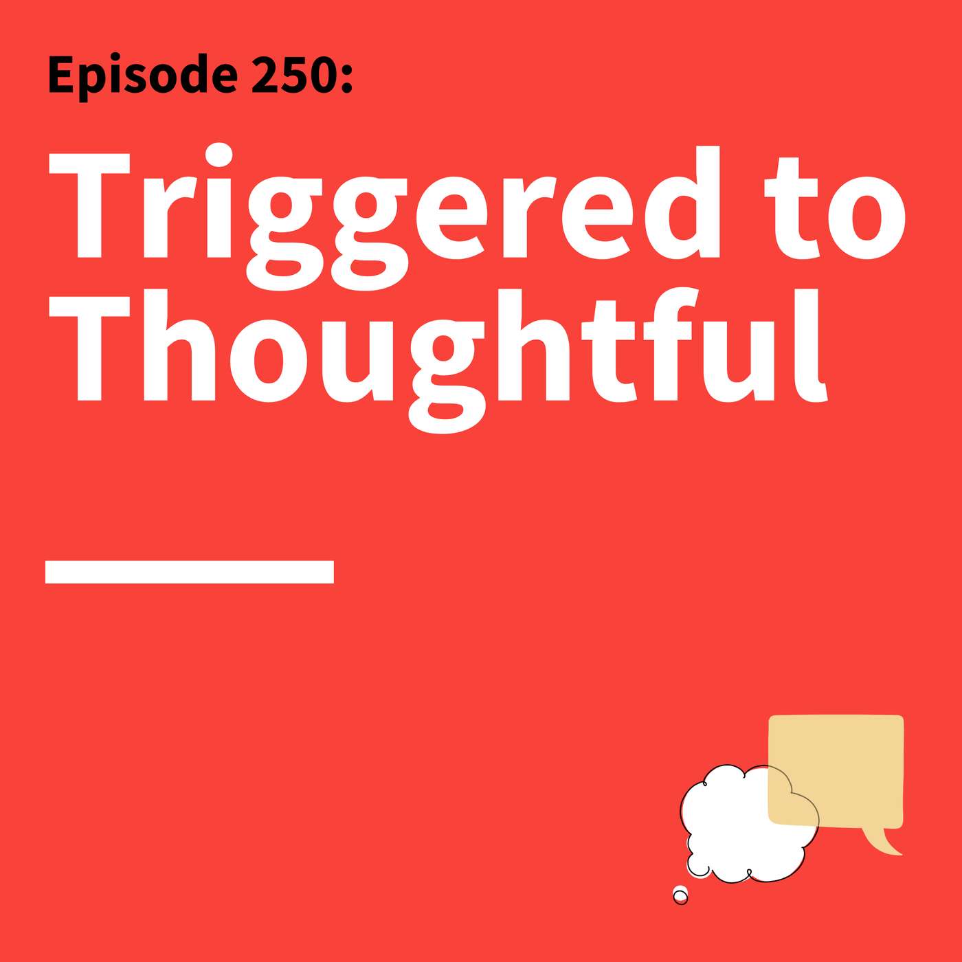 250. How to Navigate Conflict: Tools For Productive Communication 250. How to Navigate Conflict: Tools For Productive Communication