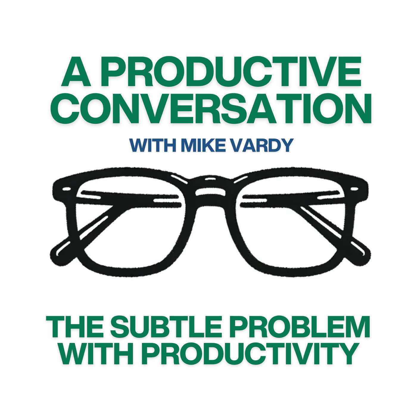 The Subtle Problem with Productivity episode artwork