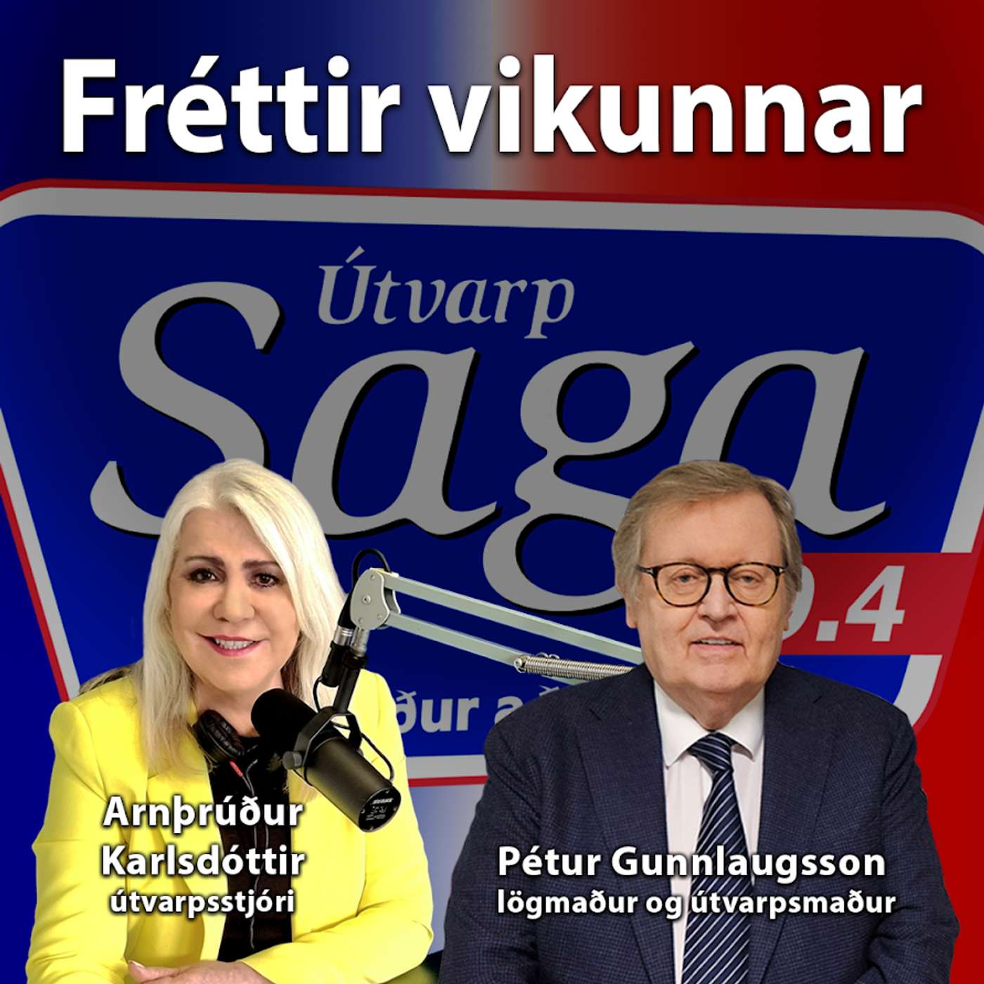 Fréttir vikunnar - Arnþrúður Karlsdóttir og Pétur Gunnlaugsson