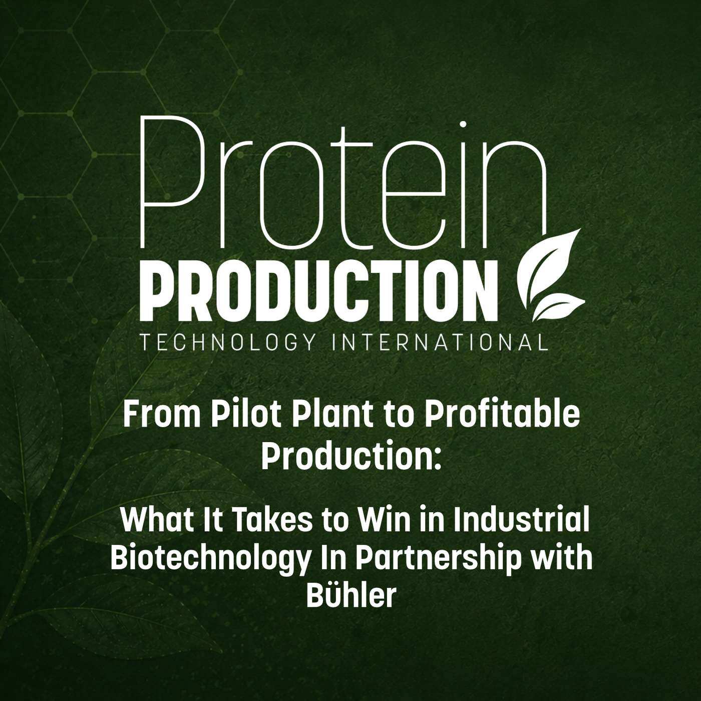 Ep 45: From Pilot Plant to Profitable Production: What It Takes to Win in Industrial Biotechnology In Partnership with Bühler episode artwork