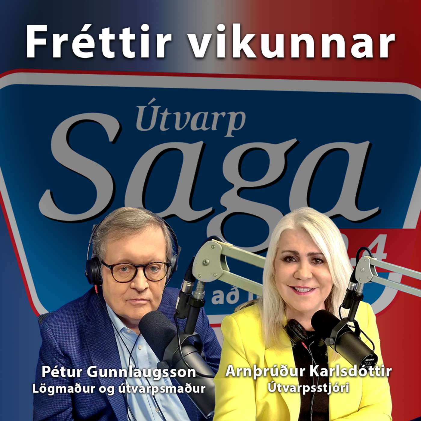 Forsetaframboð Katrínar Jakobsdóttur  -  Fréttir vikunnar Arnþrúður Karlsdóttir og Pétur Gunnlaugsson