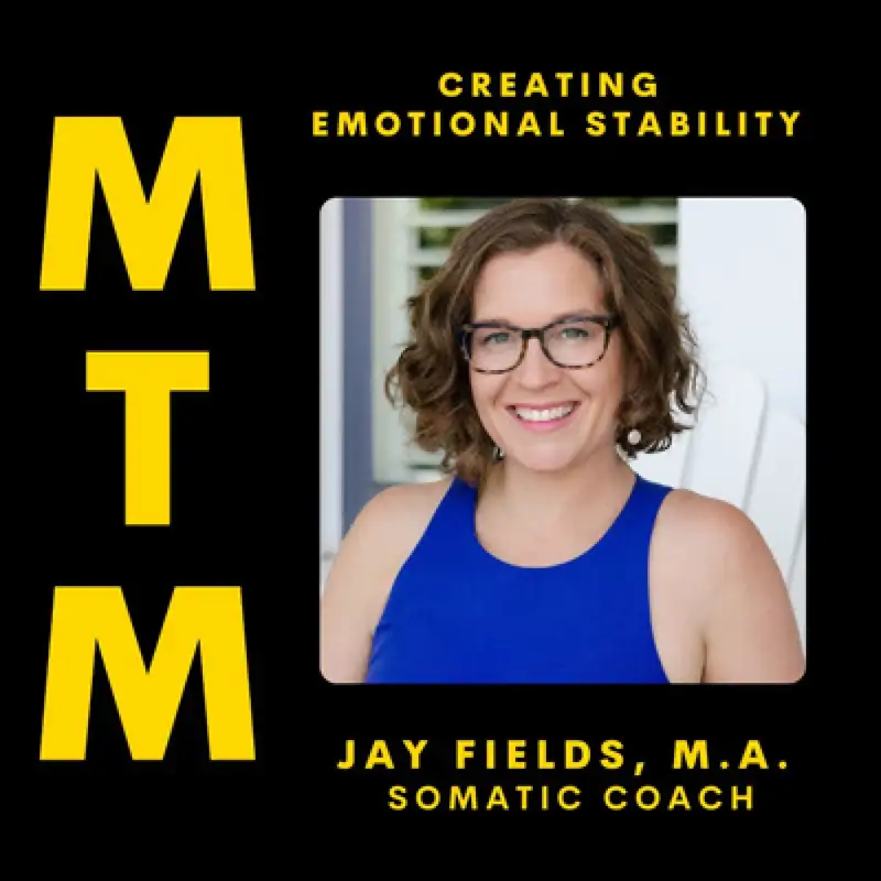 Creating Emotional Stability with Jay Fields (re-release)