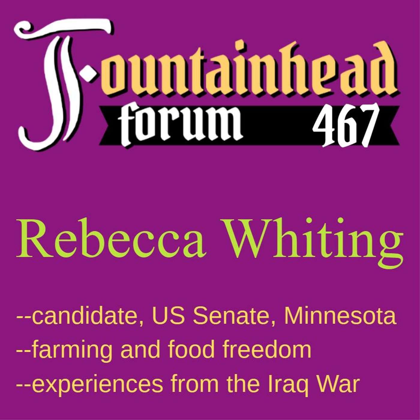 FF-467: Rebecca Whiting on running for US Senate and fighting wars in the Middle East episode artwork