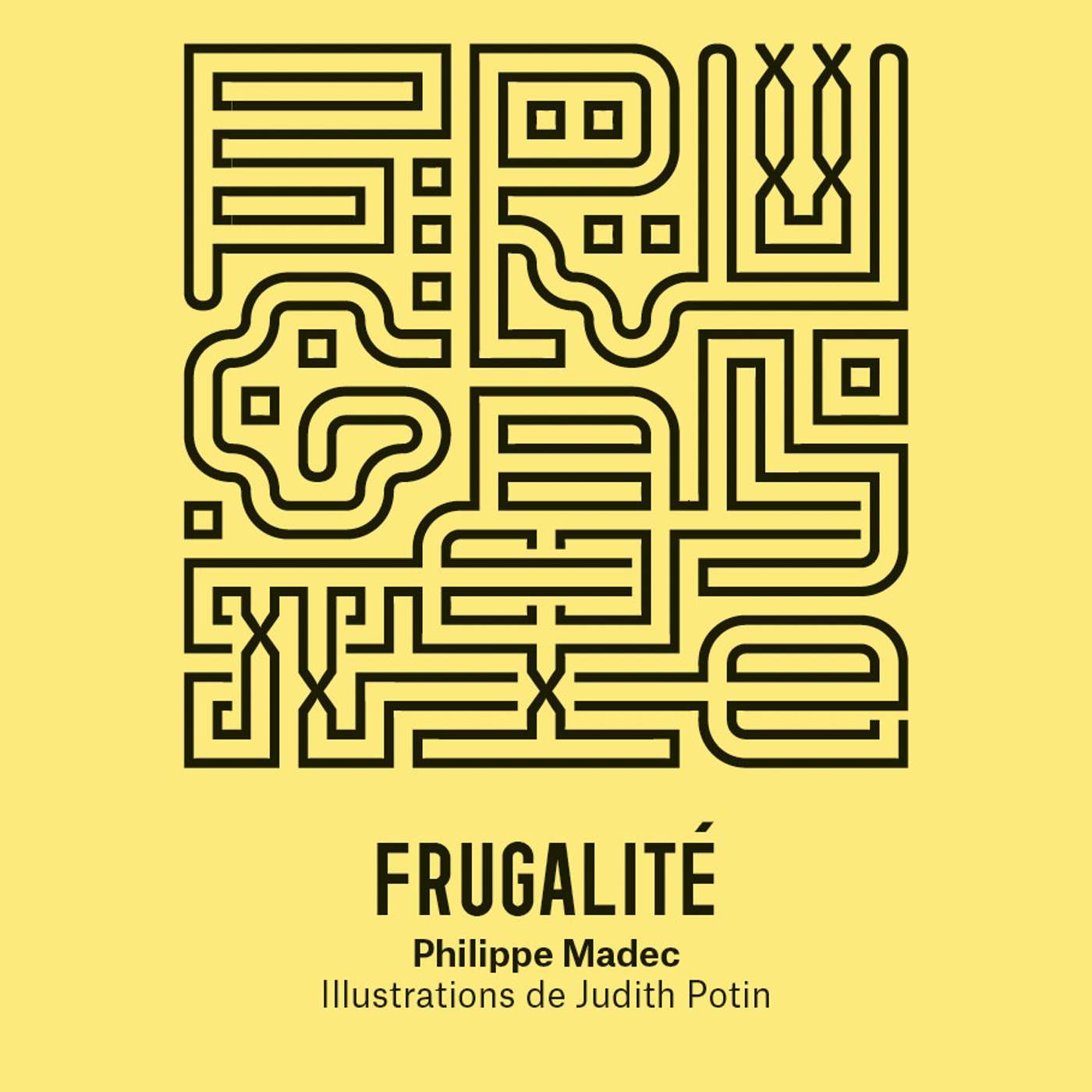 Frugalité, un récit heureux de Philippe Madec - La Fabrique Urbaine #93