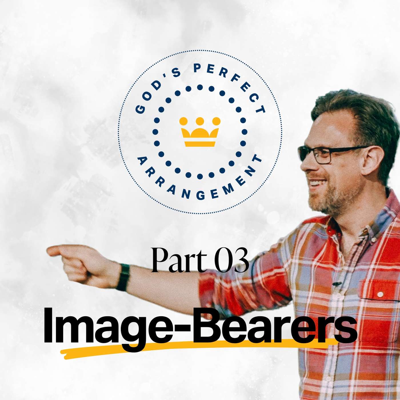 God's Perfect Arrangement: Image-Bearers (Christopher Alton) episode artwork