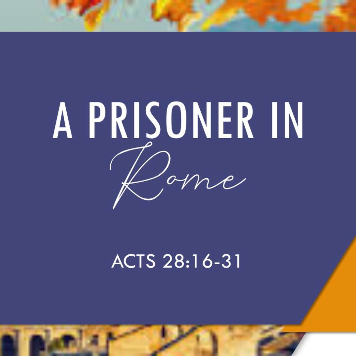 A Prisoner in Rome | 03/08/26 Afternoon Service