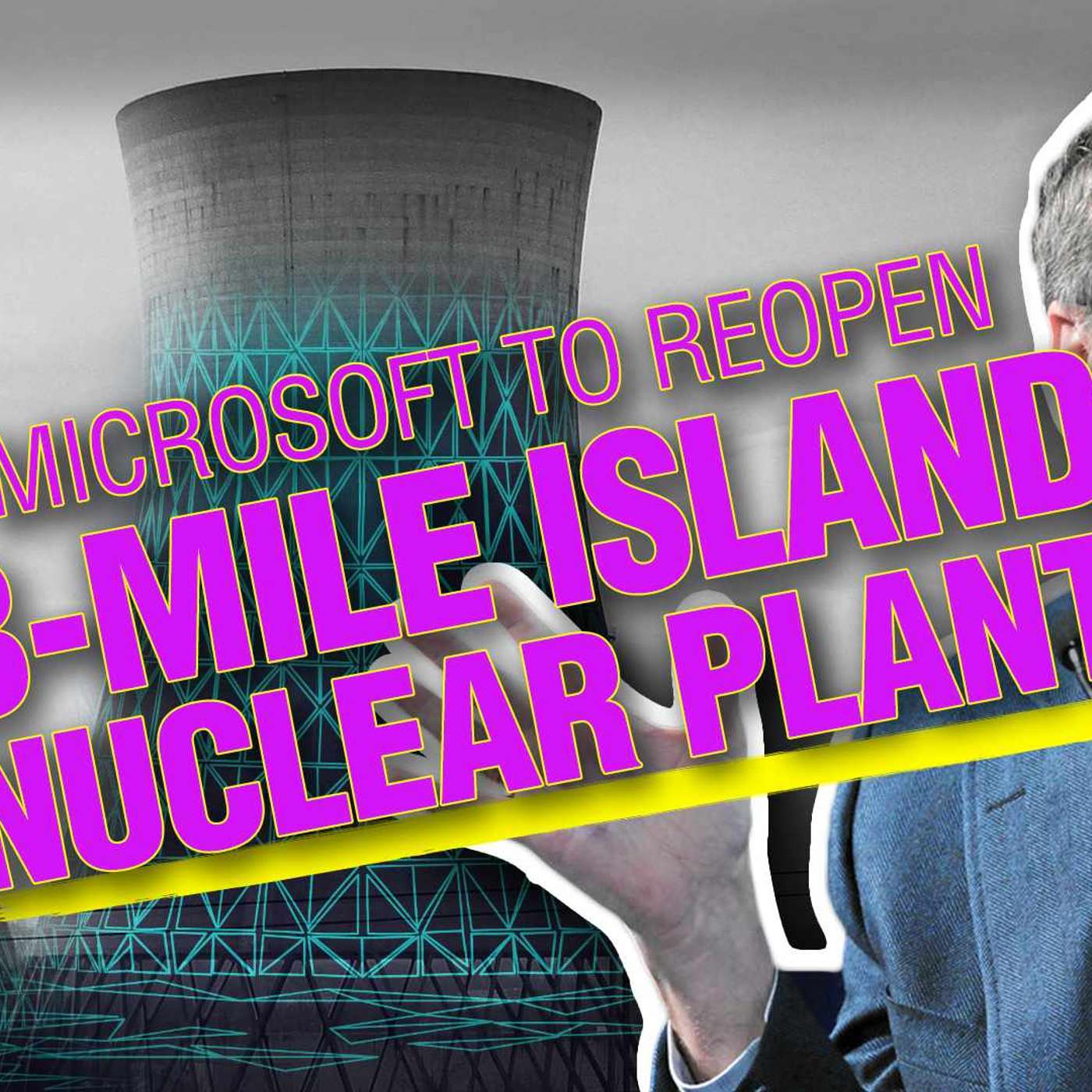 Microsoft to Reopen 3-Mile Island Nuclear Plant - In The Tank #466