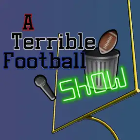A Terrible Football Show