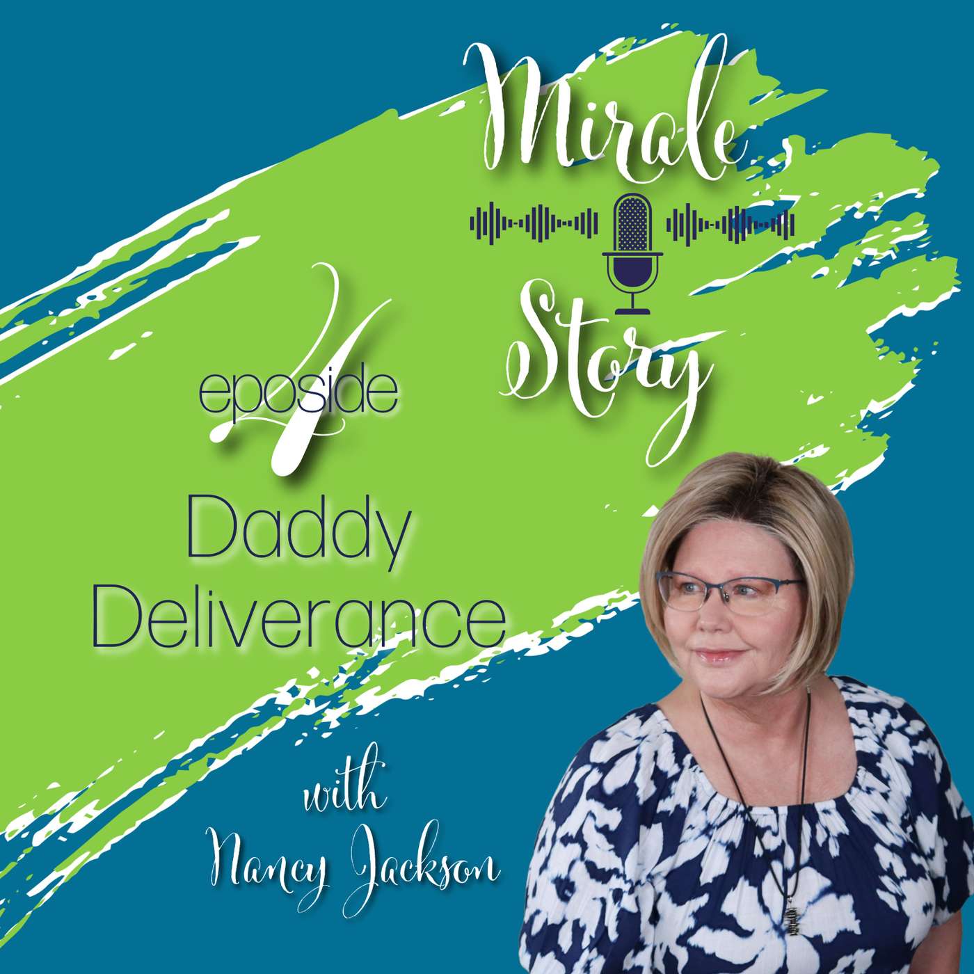Daddy Deliverance | Miracle Story  - Episode 4