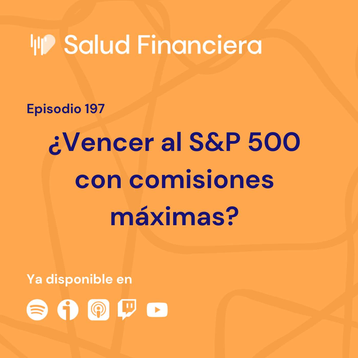 Salud Financiera #197: ¿Vencer al S&P 500 con comisiones máximas?
