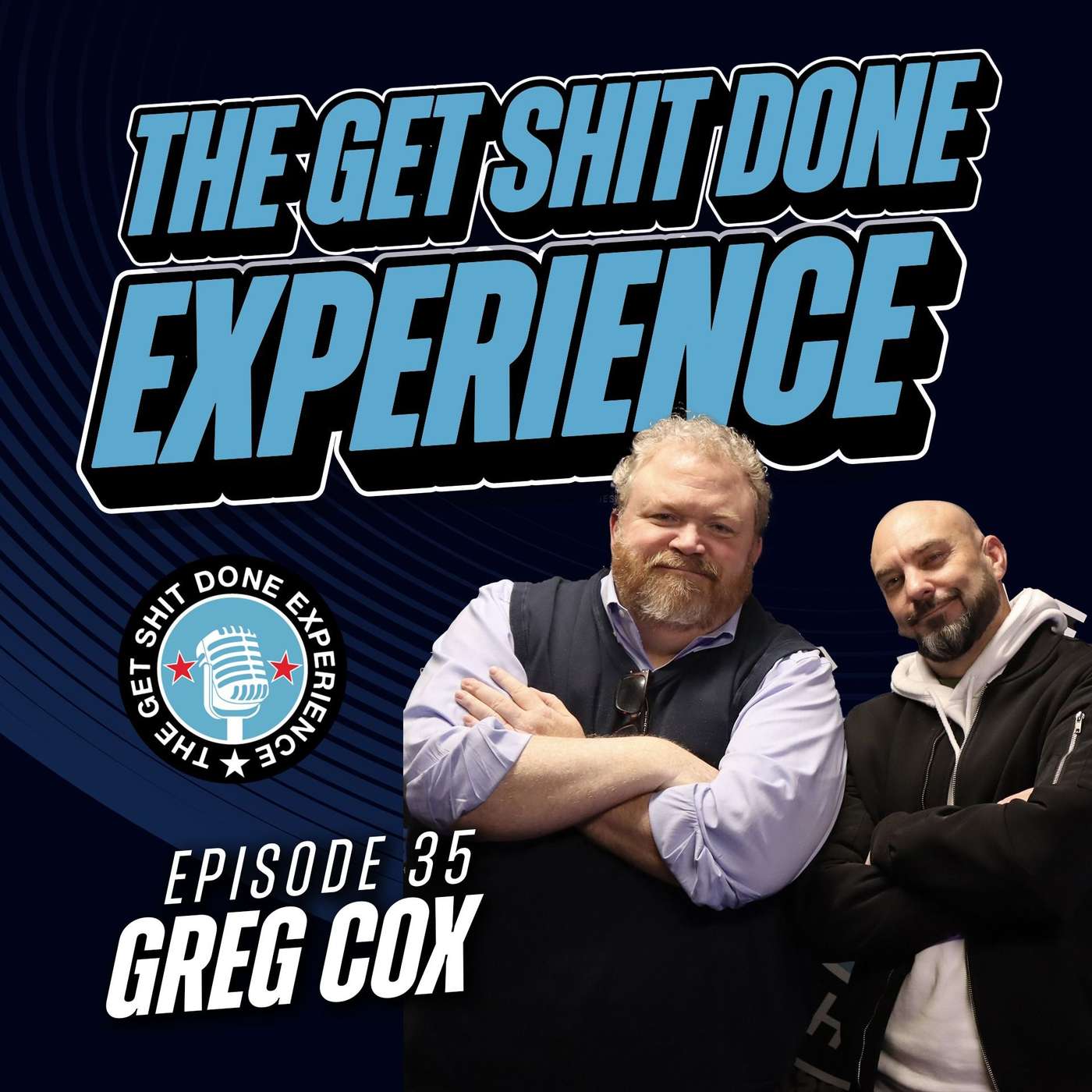 The Get Shit Done Experience