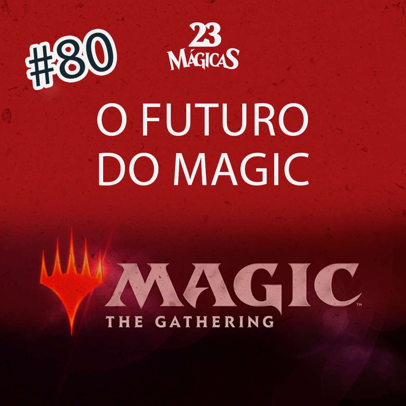 #80 O FUTURO DO MAGIC | 23 Mágicas com Elisa Costa e Randi Maldonado