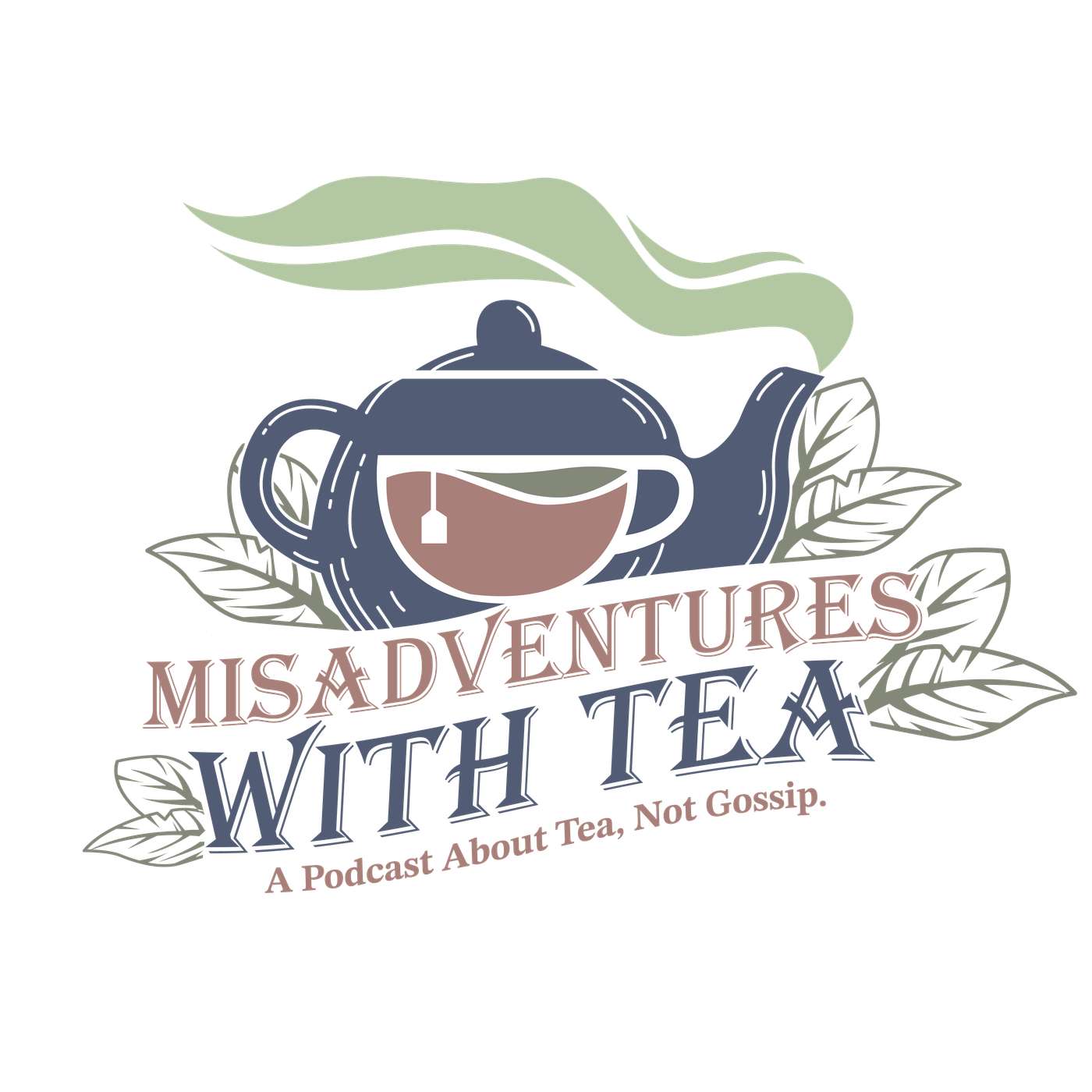 Misadventures With Tea