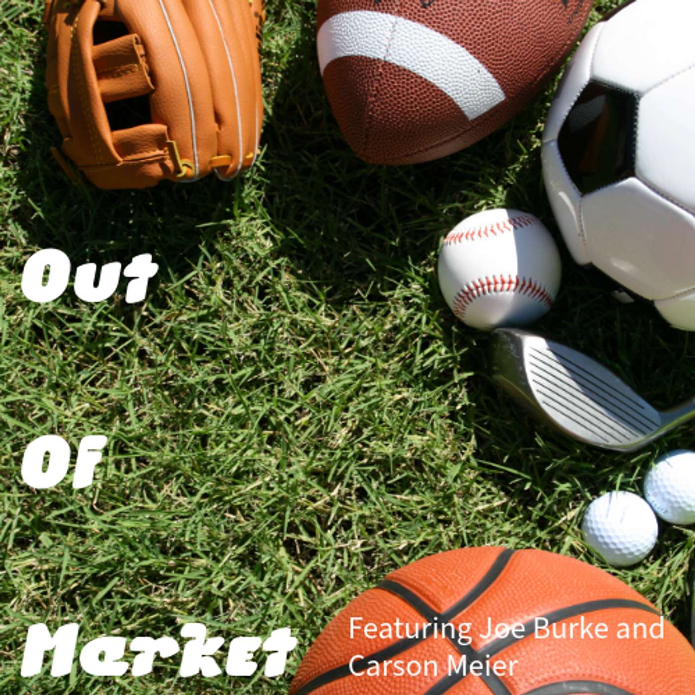 Out Of Market Podcast podcast artwork