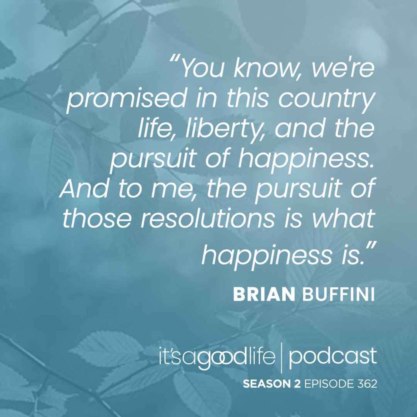 S2E362 Behind the Curtain: How to Have a Great Year Buffini Style