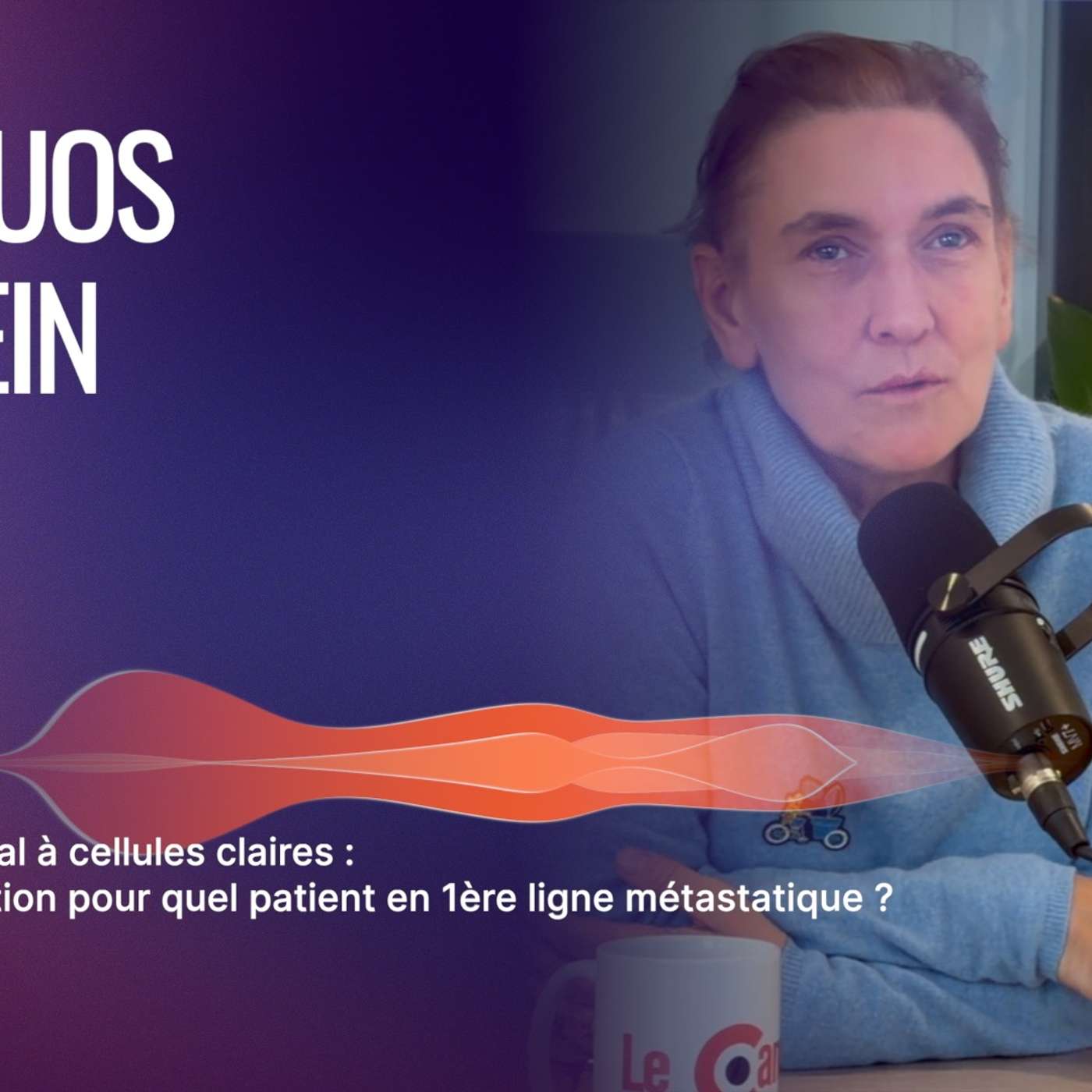 Episode 1 - Carcinome rénal à cellules claires : quelle association pour quel patient en 1ère ligne métastatique ? episode artwork