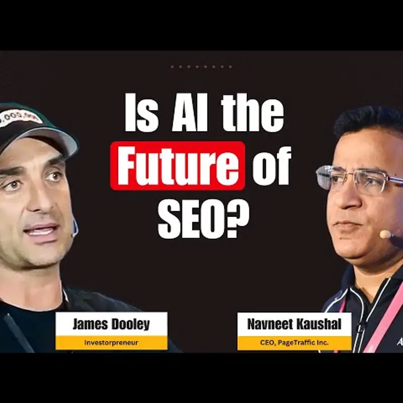  Is AI the Future of SEO? Learn from James Dooley, The Agency Insider Podcast