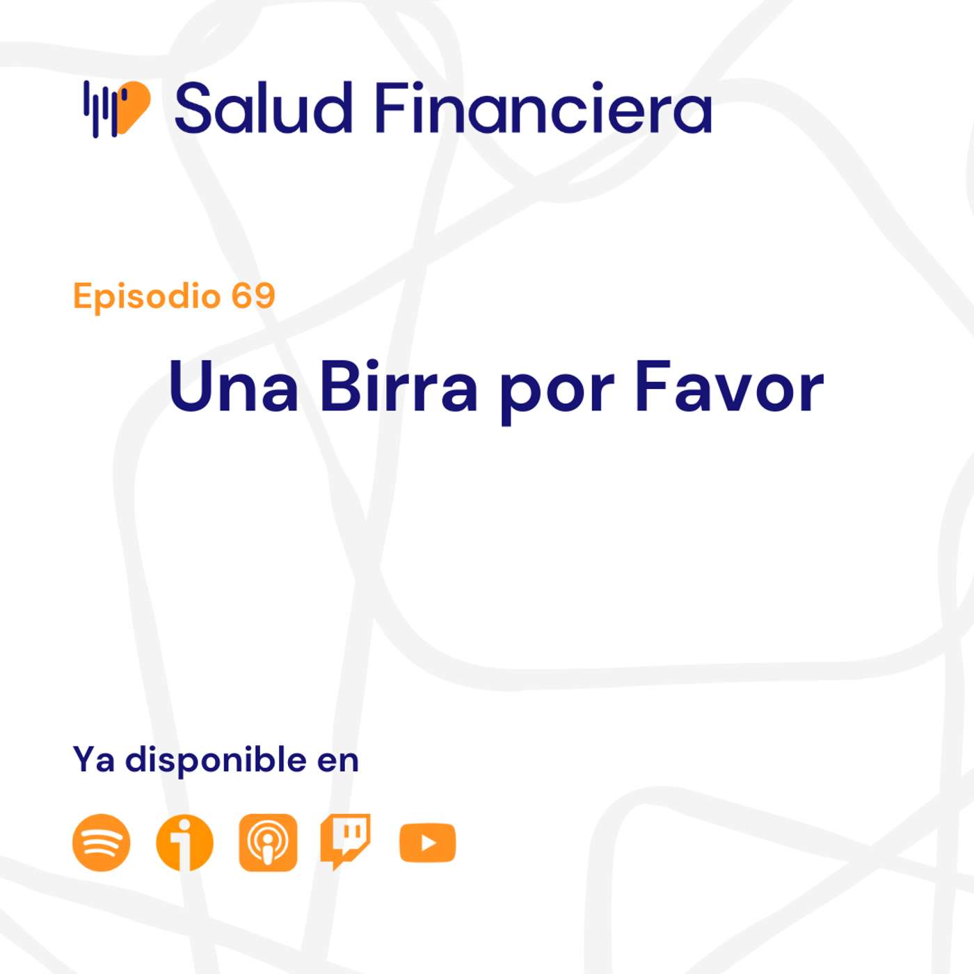 Salud Financiera #69: Una Birra por favor