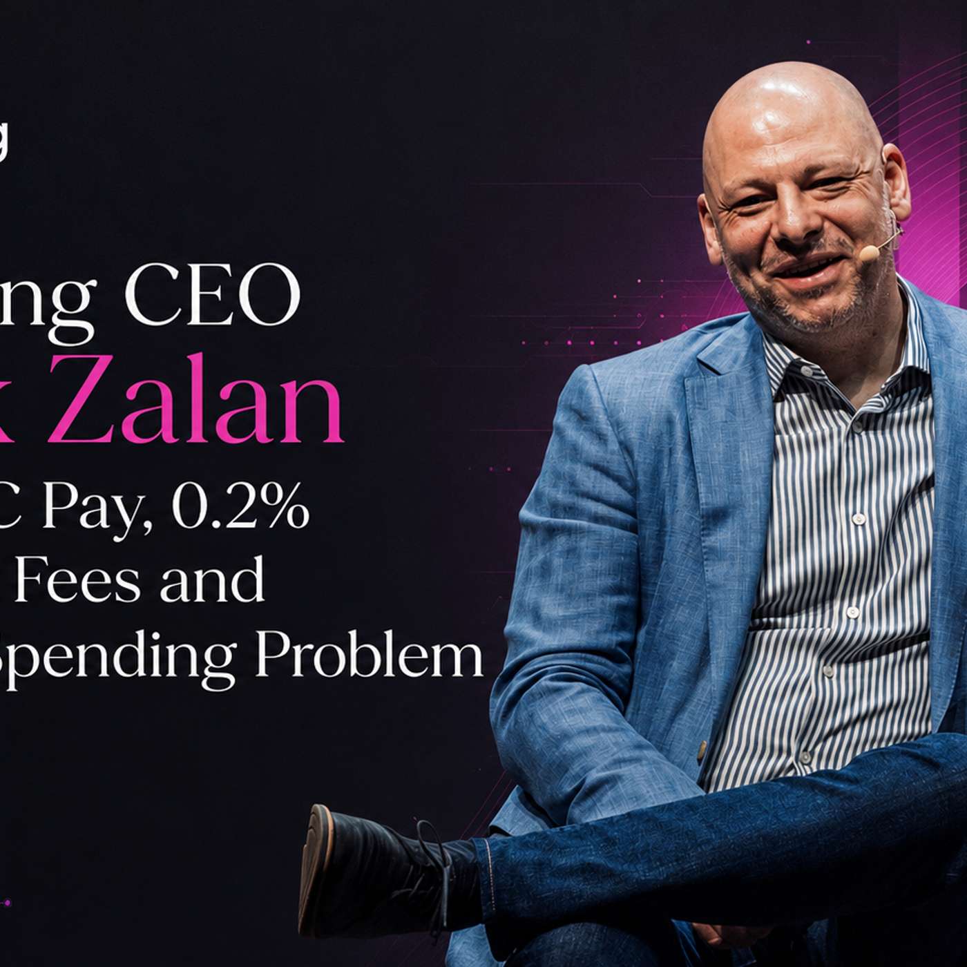 GoMining CEO Mark Zalan on GoBTC Pay, 0.2% Merchant Fees and Bitcoin's Spending Problem