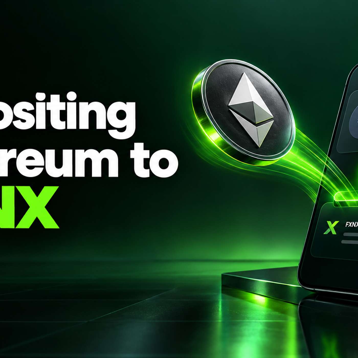How to Deposit Ethereum to Your FXNX Account Without Mistakes