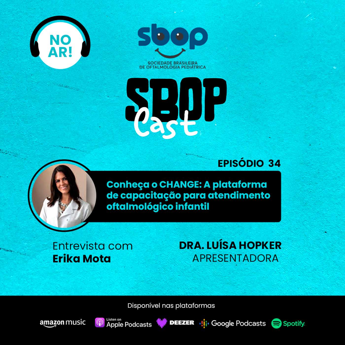 34. Conheça o CHANGE: A plataforma de capacitação para atendimento oftalmológico infantil. episode artwork