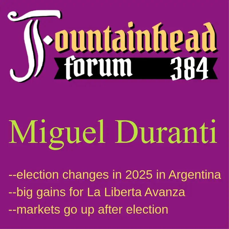 FF-384: Miguel Duranti on the 2025 elections in Argentina
