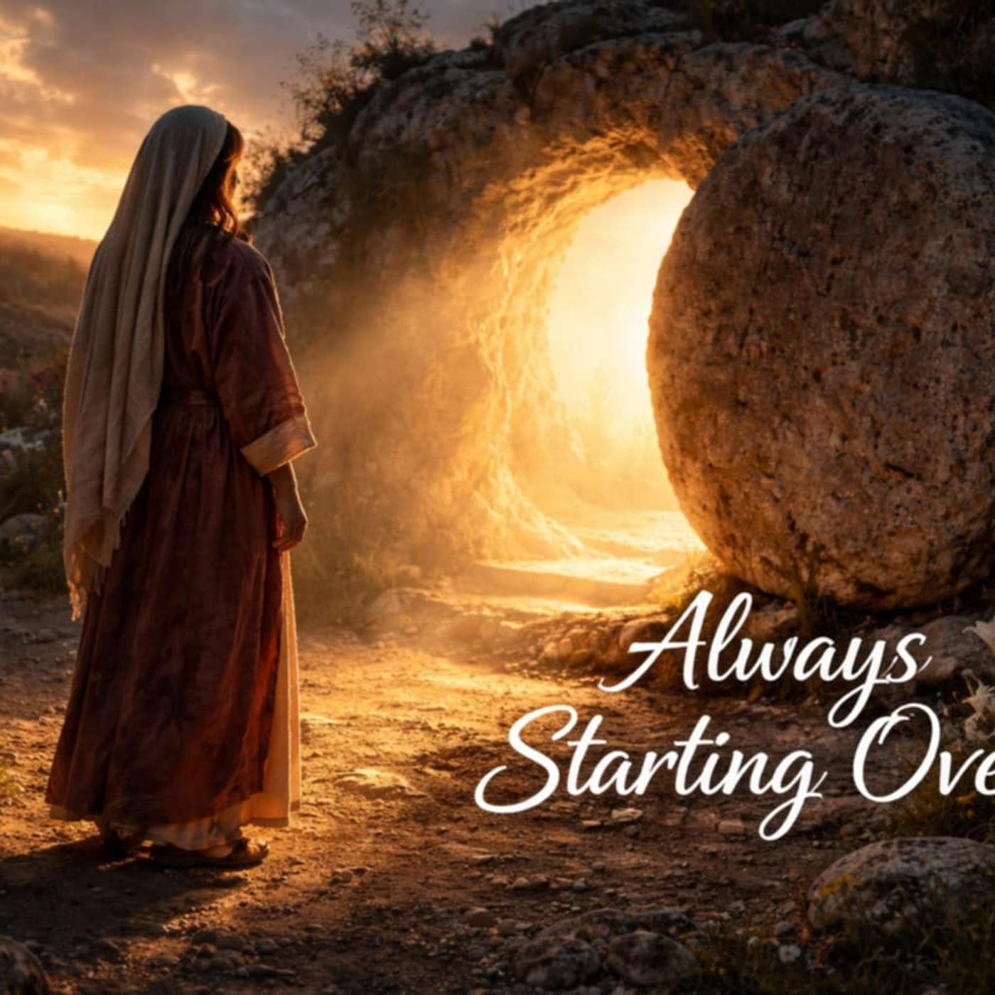 Sunrise Service 2026: Always Starting Over (The Neverending Story, Part 9) episode artwork