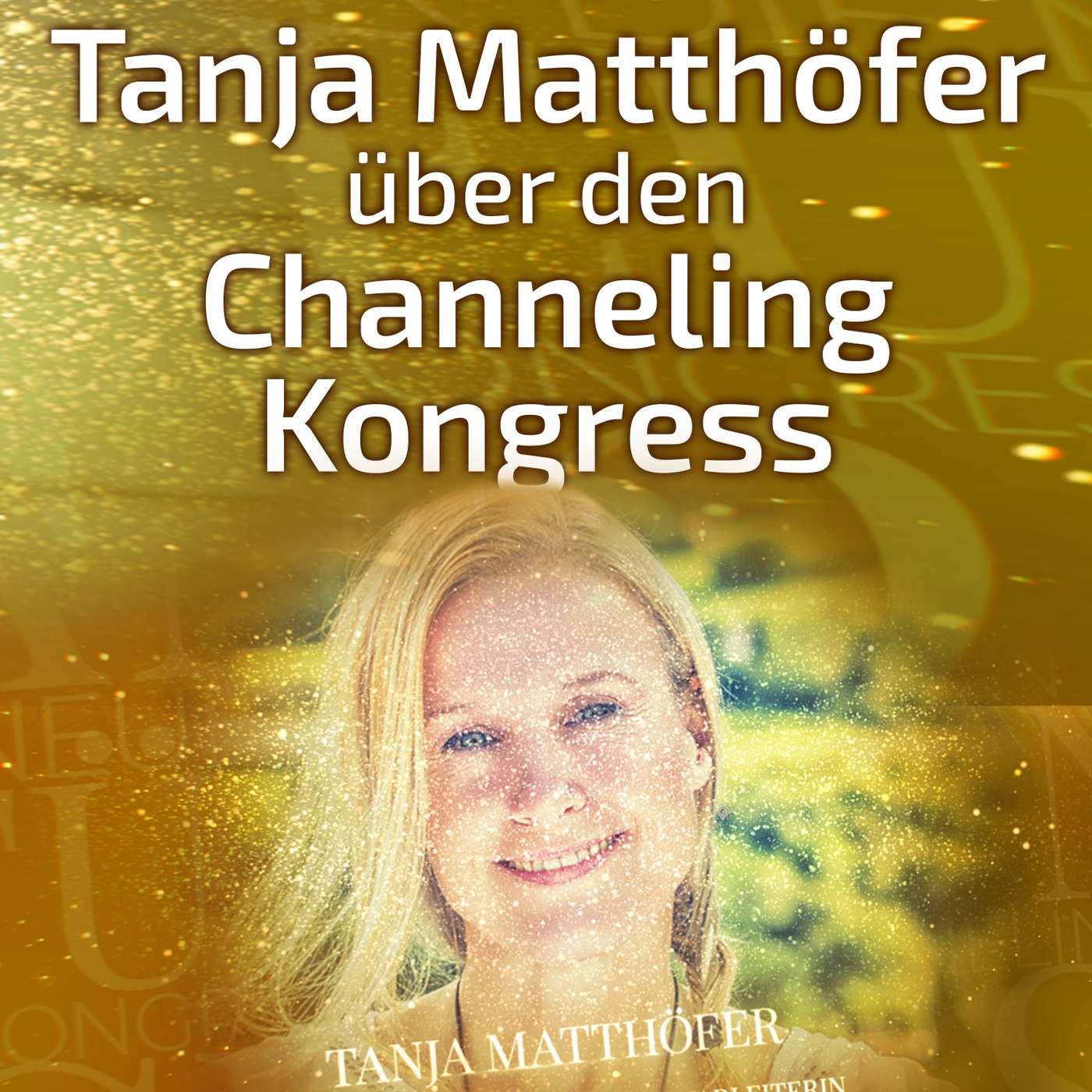 Channeling Kongress | Botschaften aus der Geistigen Welt