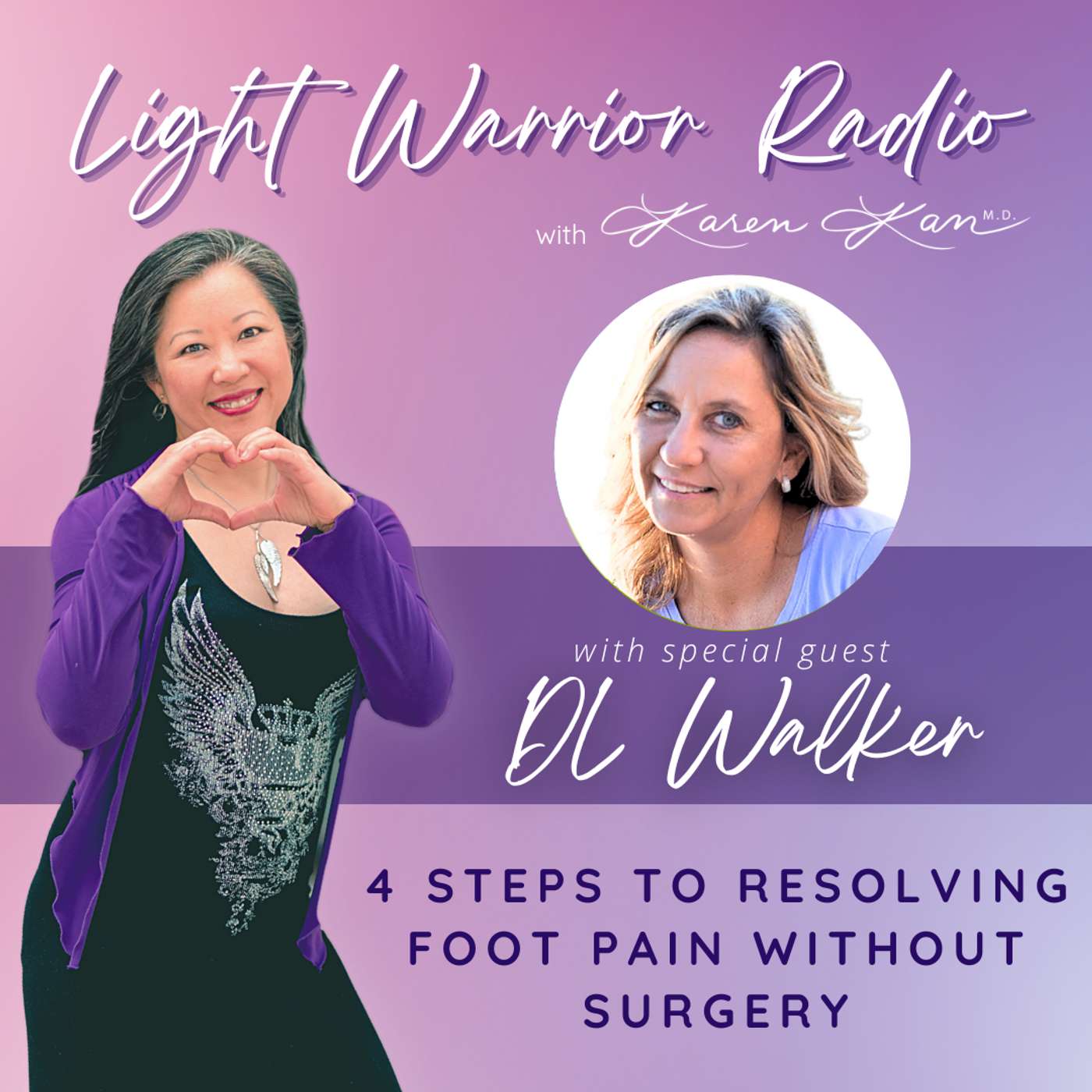 4 Steps to Resolving Foot Pain without Surgery with DL Walker episode artwork
