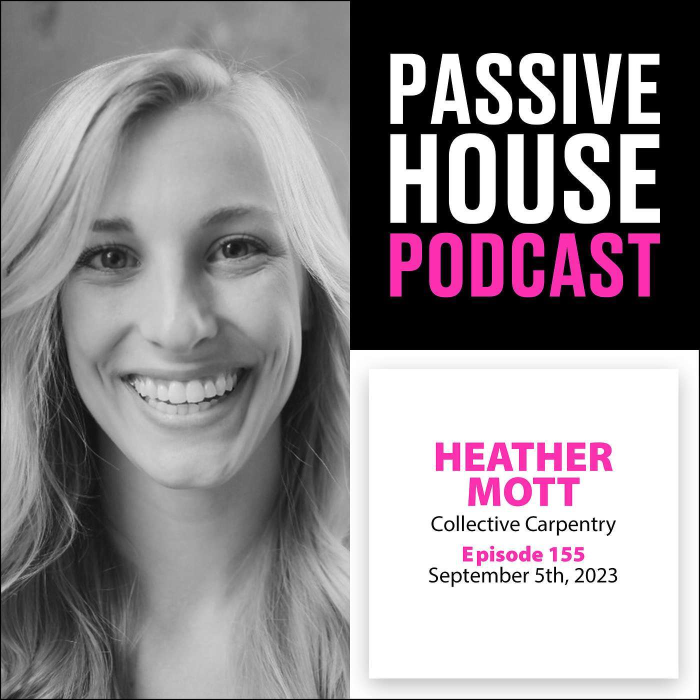 155: Heather Mott, Collective Carpentry