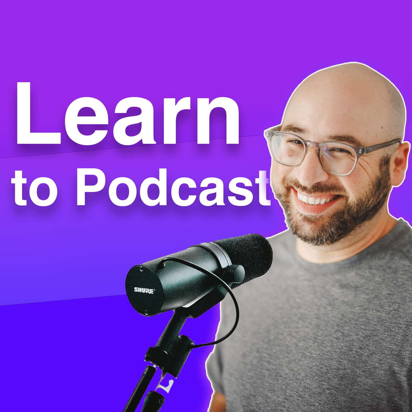 Learn to Podcast