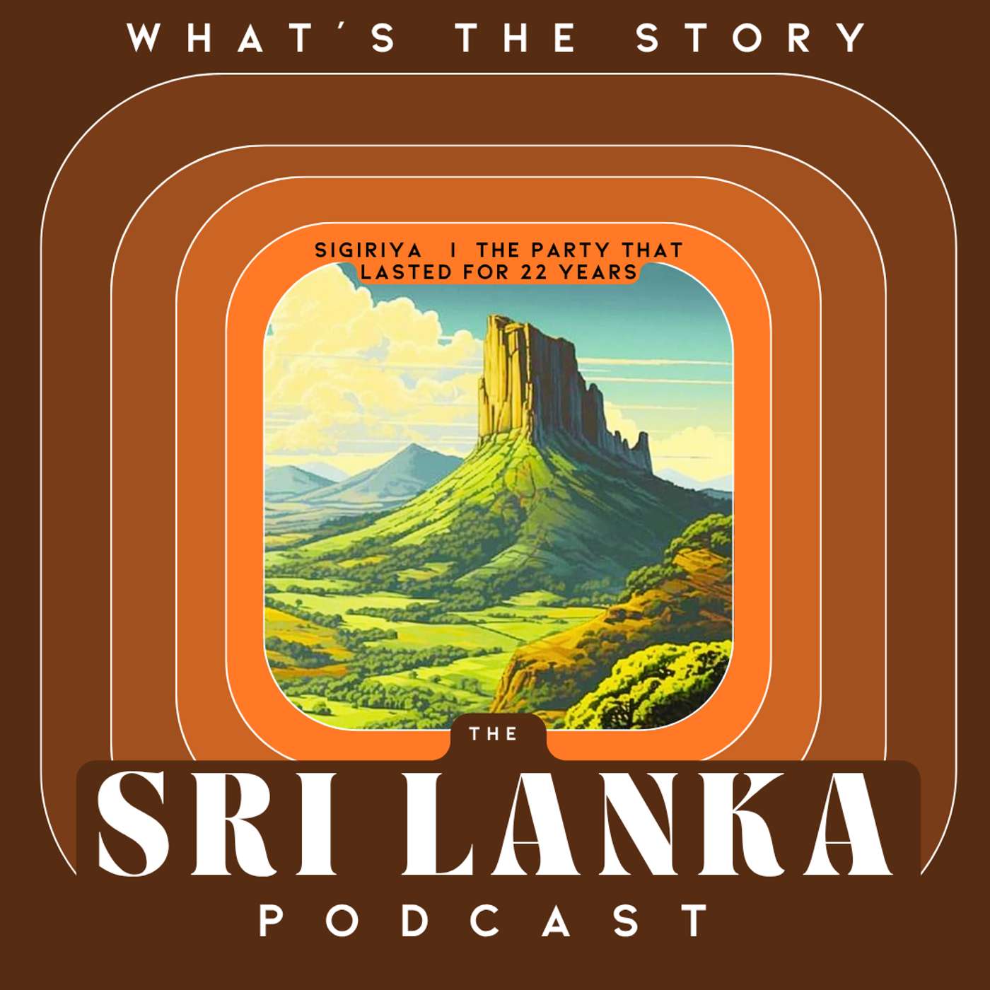 Sigiriya   I  The Party That Lasted for 22 Years episode artwork