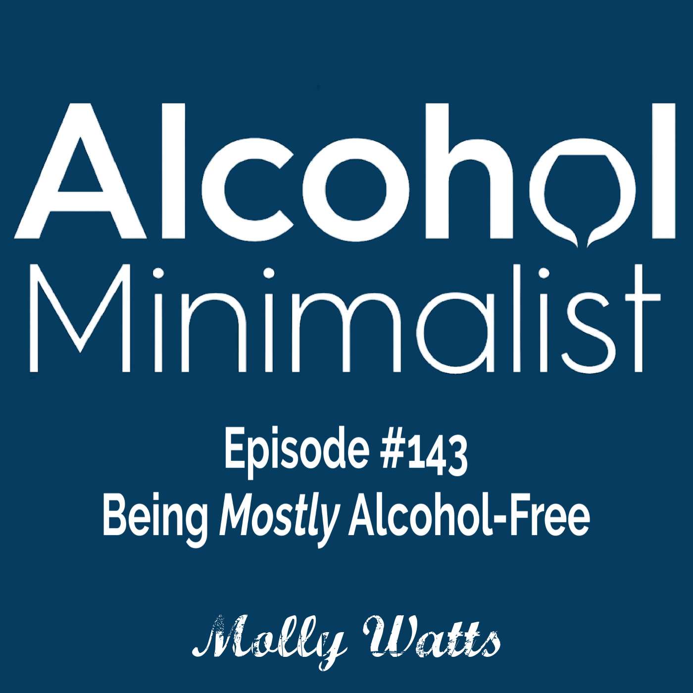 Being Mostly Alcohol-Free episode artwork