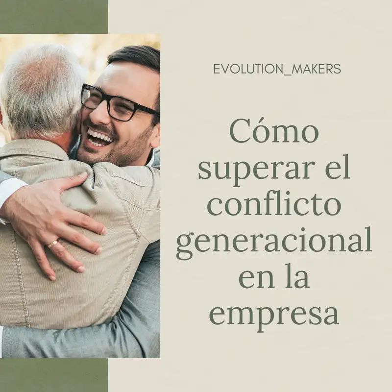 Cómo superar el conflicto generacional en la empresa