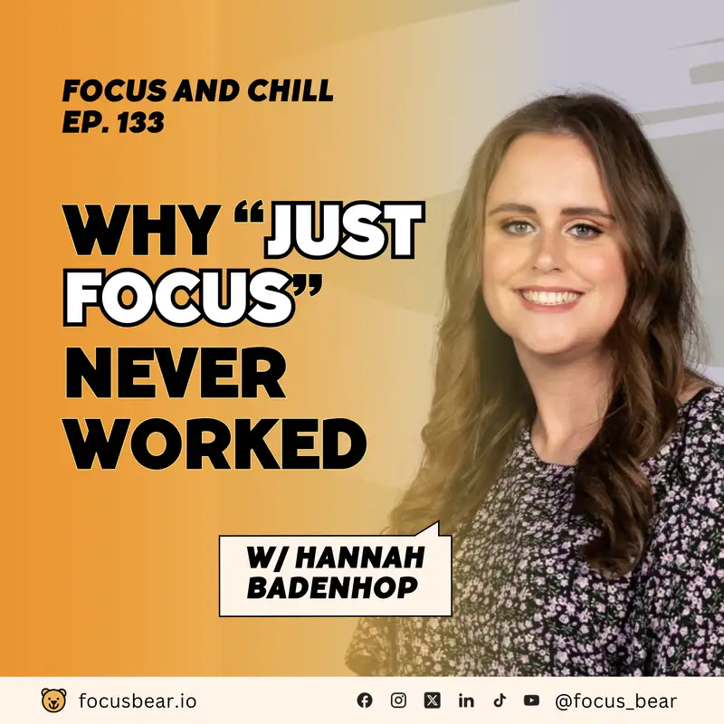 When “Just Focus” Never Made Sense | ADHD and Autism with Hannah Badenhop