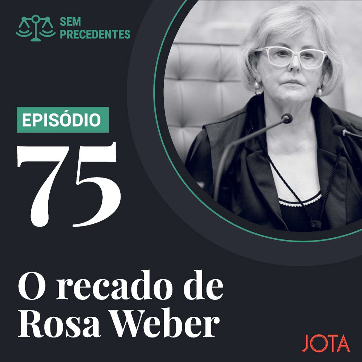 Rosa Weber cria problemas com decisão sobre MP que alteraria Marco Civil da Internet - Sem Precedentes #75