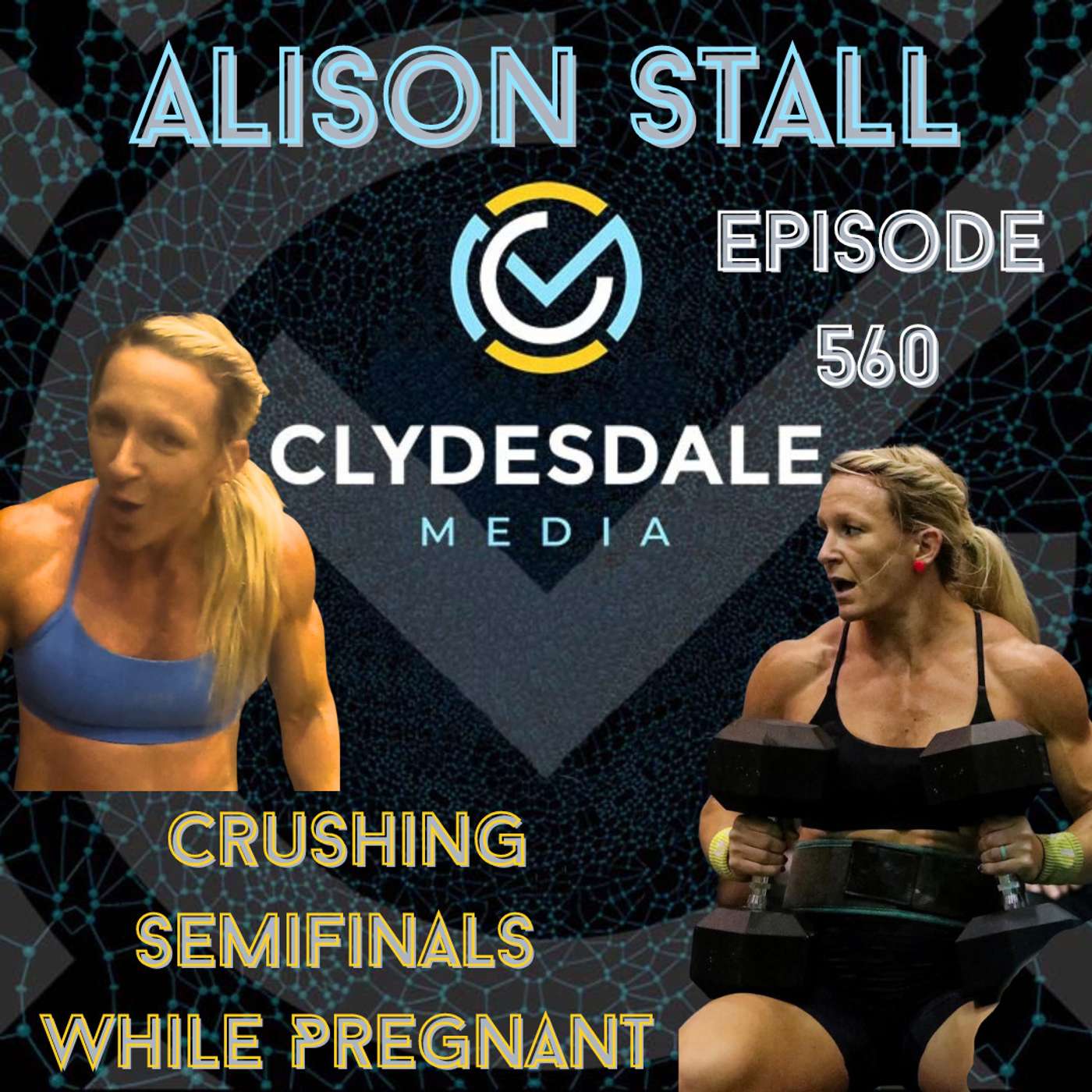 Alison Stall - Clydesdale Media Podcast | Crushing Semifinals While Pregnant episode artwork